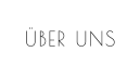 ÜBER UNS