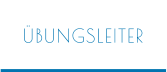 ÜBUNGSLEITER
